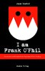 I am Frank O`Phil