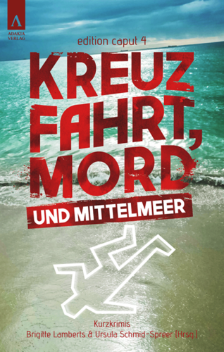 edition caput IV Kreuzfahrt, Mord und Mittelmeer